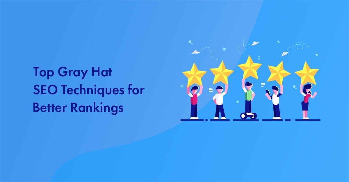 5 Gray Hat SEO Techniques
